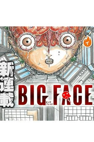 BIG FACE