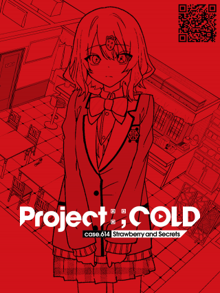 Project;COLD case.614 Strawberry and secrets